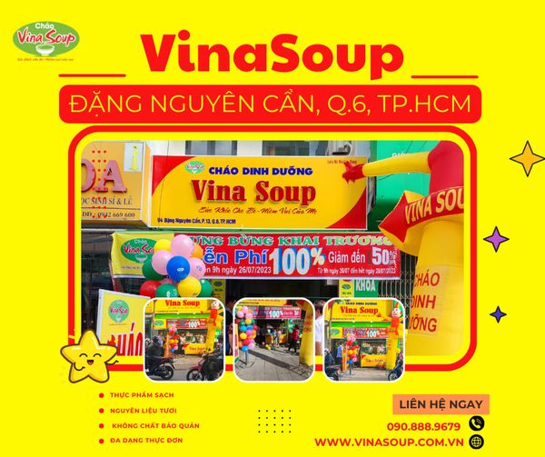 Mừng khai trương cửa hàng VinaSoup ĐẶNG NGUYÊN CẨN - QUẬN 6